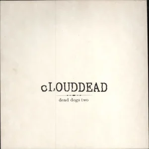 cLOUDDEAD Dead Dogs Two UK 12" vinyl Direct From Factory