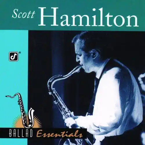 Worldwide Shipping SCOTT HAMILTON Ballad Essentials, very good plus