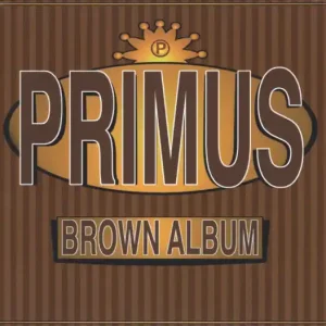 PRIMUS Brown Album CD, very good plus Top Pick
