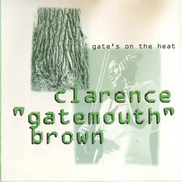 CLARENCE "GATEMOUTH" BROWN Gate's On The Heat CD, cd very good plus Seasonal Sale