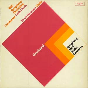 Yfrah Neaman Gerhard: Symphony No. 4 (New York) / Violin Concerto UK Vinyl LP Best Choice
