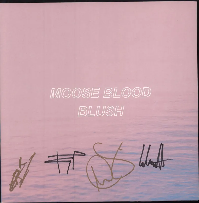 Moose Blood Blush - 1st - Pink Vinyl - Fully Signed UK Vinyl LP Money Back Guarantee