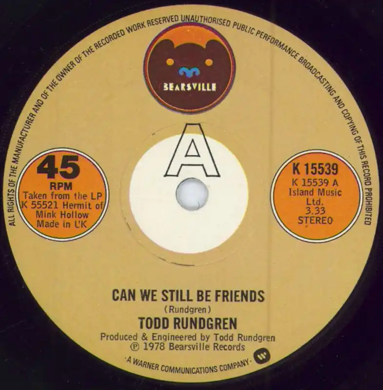 Todd Rundgren Can We Still Be Friends UK 7" vinyl Fan Favorite