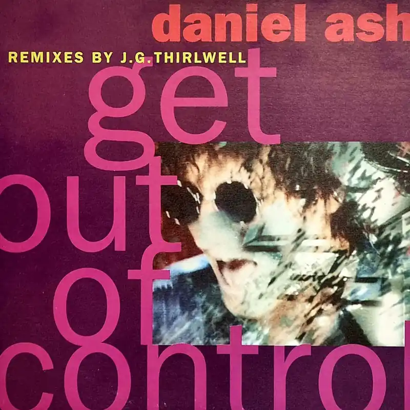 Daniel Ash Get Out Of Control + Poster UK 12" vinyl Authentic