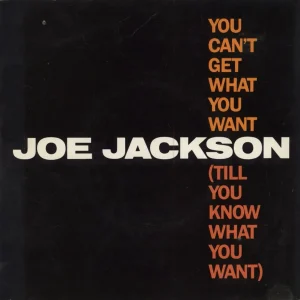 Free Shipping Joe Jackson You Can't Get What You Want (Till You Know What You Want) - A Label UK 7" vinyl