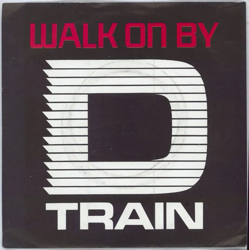 D-Train Walk On By UK 7" vinyl Save Now