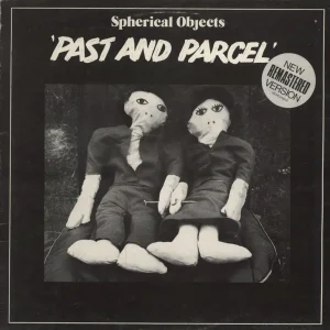 Price Drop Spherical Objects Past And Parcel UK Vinyl LP