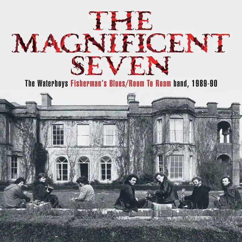 Don’t Miss Out The Waterboys The Magnificent Seven: Super Deluxe Box Set 5CD/1DVD UK Cd album box set
