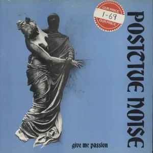 Same Day Shipping Positive Noise Give Me Passion UK 12" vinyl