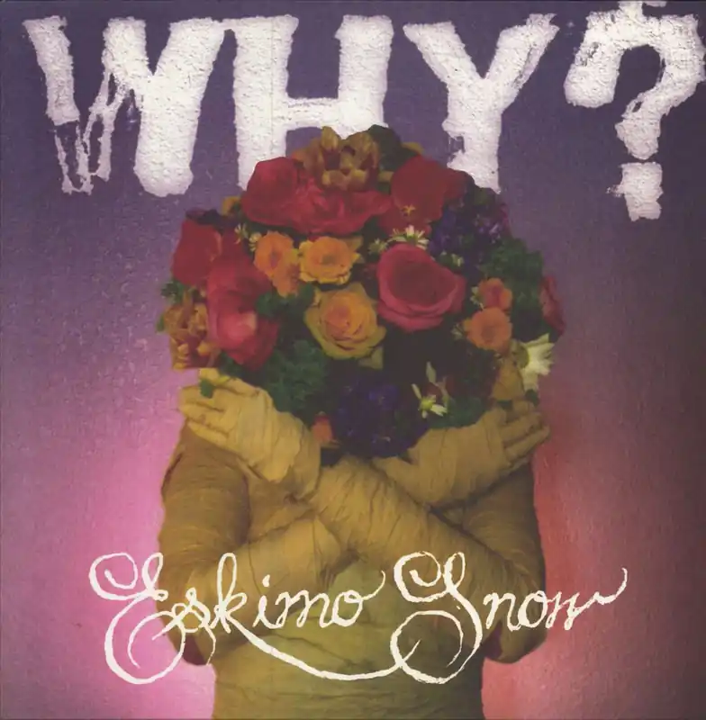 Premium Why? (00s) Eskimo Snow German Vinyl LP
