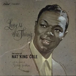 Nat King Cole Love Is The Thing - 1st South African Vinyl LP Handmade