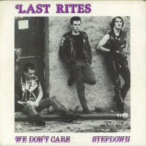 Last Rites We Don't Care UK 7" vinyl Modern