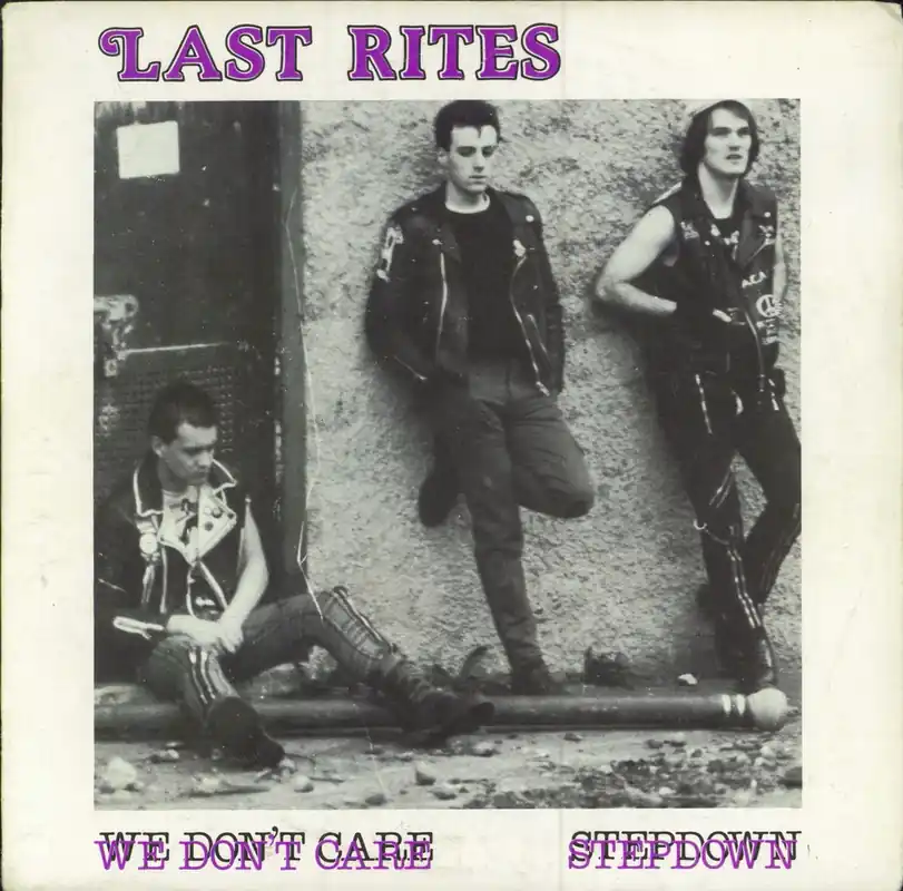 Last Rites We Don't Care UK 7" vinyl Modern