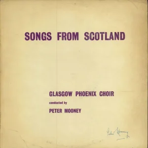 Glasgow Phoenix Choir Songs From Scotland - Autographed UK Vinyl LP Grab Now