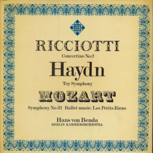 Berlin Kammerorchestra Ricciotti: Concertino No. 2 / Haydn: Toy Symphony / Mozart: Symphony No. 32 & Les Petits Riens UK Vinyl LP Deal