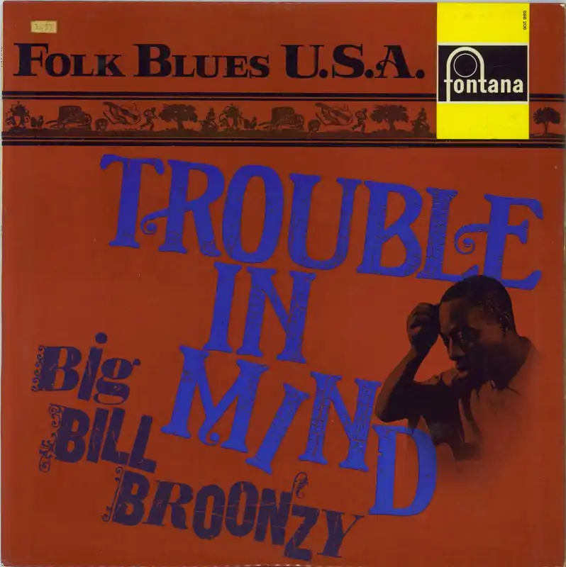 Big Bill Broonzy Trouble In Mind UK Vinyl LP Budget