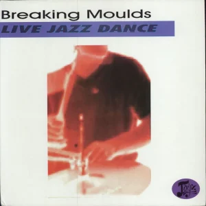 Various-Jazz Breaking Moulds - Live Jazz Dance UK 2-LP vinyl set Warranty Included