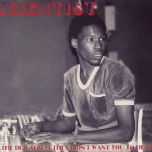 Scientist The Dub Album They Didn't Want You To Hear! US CD album Bargain