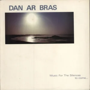 Don’t Miss Out Dan Ar Braz Musiques Pour Les Silences À Venir... US Vinyl LP