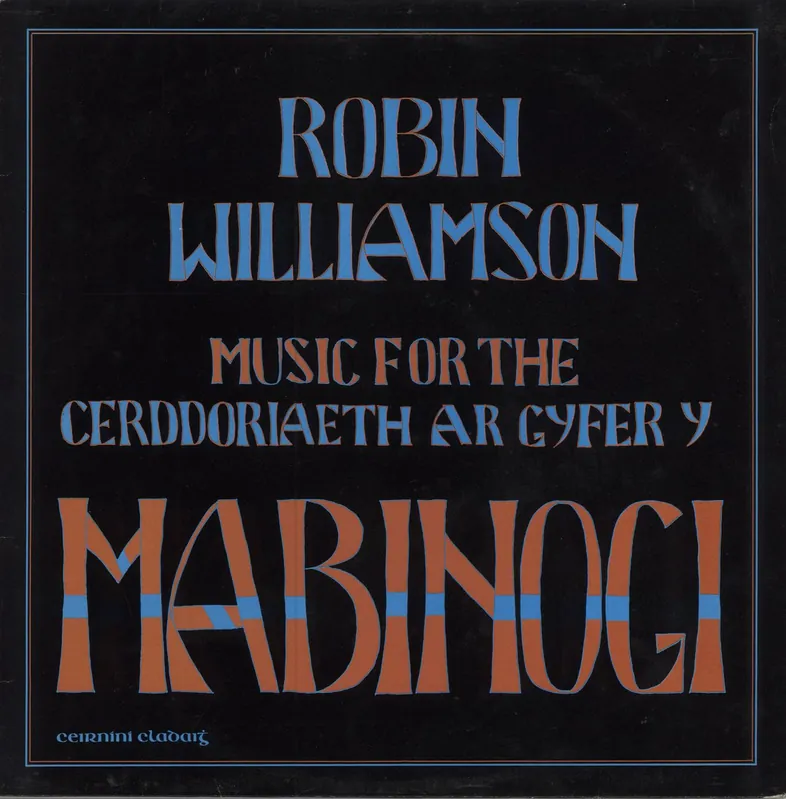 Hassle-Free Returns Robin Williamson Music For The Mabinogi = Cerddoriaeth Ar Gyfer Y Mabinogi UK Vinyl LP