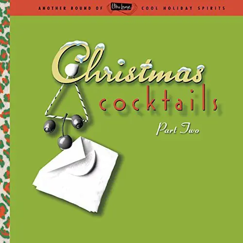 VARIOUS ARTISTS Ultra Lounge: Christmas Cocktails Part Two New Vinyl LP While Supplies Last