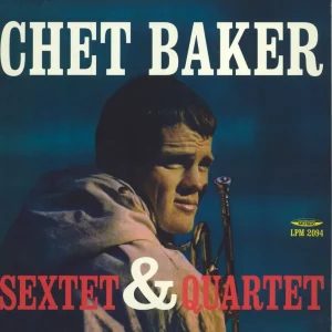 Chet Baker Sextet & Quartet - Blue Vinyl Italian Vinyl LP Price Cut