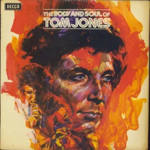 Place Order Tom Jones The Body And Soul Of Tom Jones UK Vinyl LP