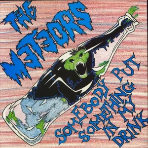 Bargain The Meteors (80s) Somebody Put Something In My Drink UK 12" vinyl