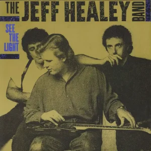 The Jeff Healey Band See The Light German Vinyl LP Cheap