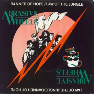 Abrasive Wheels Banner Of Hope UK 7" vinyl Markdown