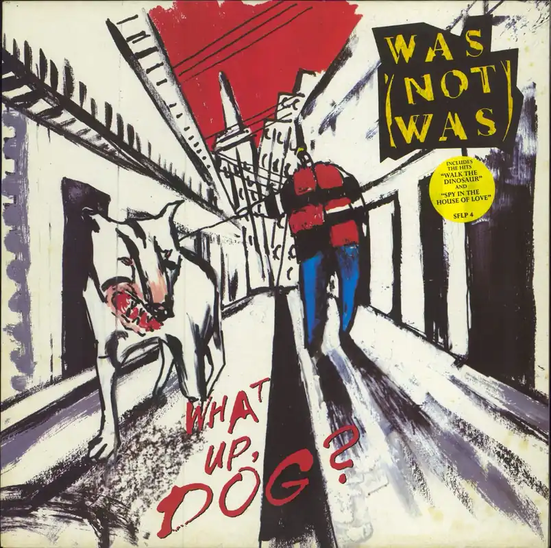 Was (Not Was) What Up, Dog? - Stickered Sleeve UK Vinyl LP Money Back Guarantee
