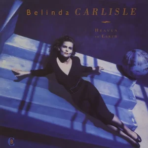 Fan Favorite Belinda Carlisle Heaven On Earth - 180gm Blue Vinyl UK Vinyl LP