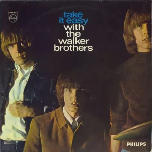 Grab Now The Walker Brothers Take It Easy With The Walker Brothers - EX UK Vinyl LP