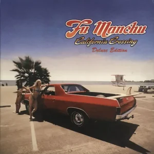 Don’t Miss Out Fu Manchu California Crossing - Coloured  Vinyl US 3-LP vinyl set