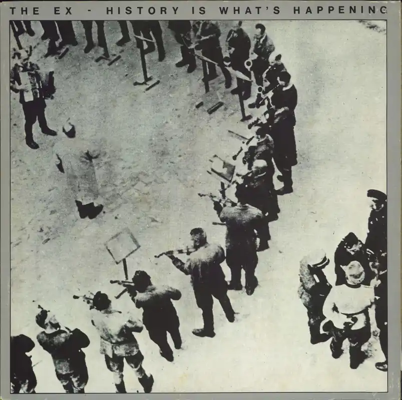 High Quality The Ex History Is What's Happening Dutch Vinyl LP