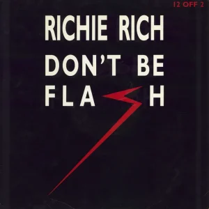 Richie Rich Don't Be Flash UK 12" vinyl Sale