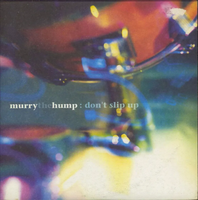 Luxury Murry The Hump Don't Slip Up - White Vinyl UK 7" vinyl