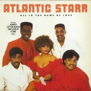 Atlantic Starr All In The Name Of Love - Hype Sticker German Vinyl LP Big Sale