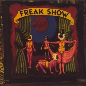 The Residents Freak Show UK 3-CD set Price Drop