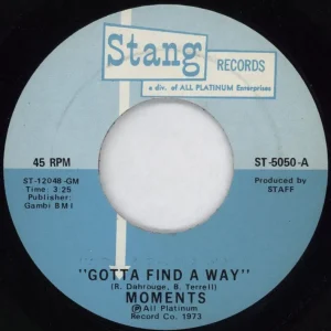 The Moments Gotta Find A Way US 7" vinyl Price Drop