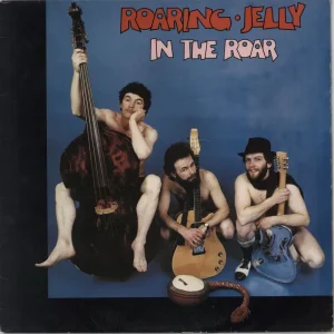 Roaring Jelly In the Roar - Autographed UK Vinyl LP Seasonal Sale