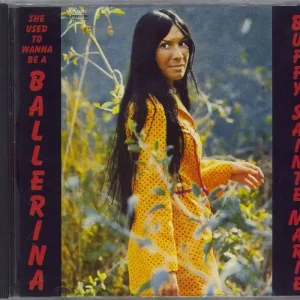 Buy Today Buffy Sainte-Marie She Used To Wanna Be A Ballerina German CD album
