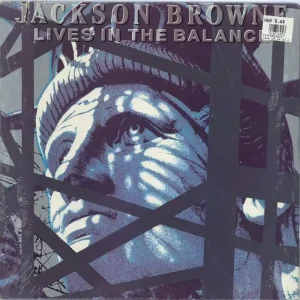 Jackson Browne Lives In The Balance - Shrink US Vinyl LP Bargain