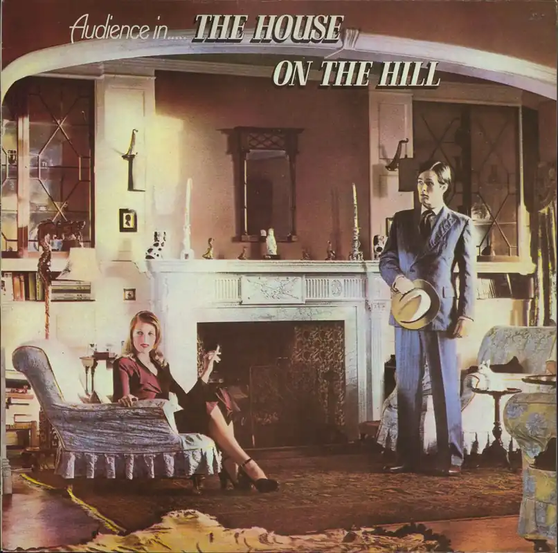 Audience Audience In..... The House On The Hill UK Vinyl LP Big Sale