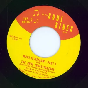 Get Yours The Soul Investigators Make It Mellow Finnish 7" vinyl