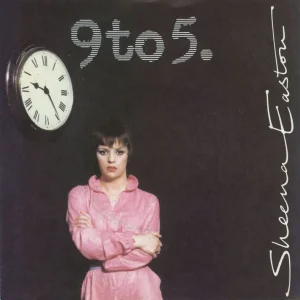 Direct From Manufacturer Sheena Easton 9 To 5 Nine To Five - Factory Sample Stickered p/s UK 7" vinyl