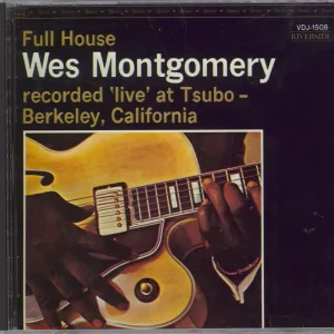 Authentic Wes Montgomery Full House Japanese CD album