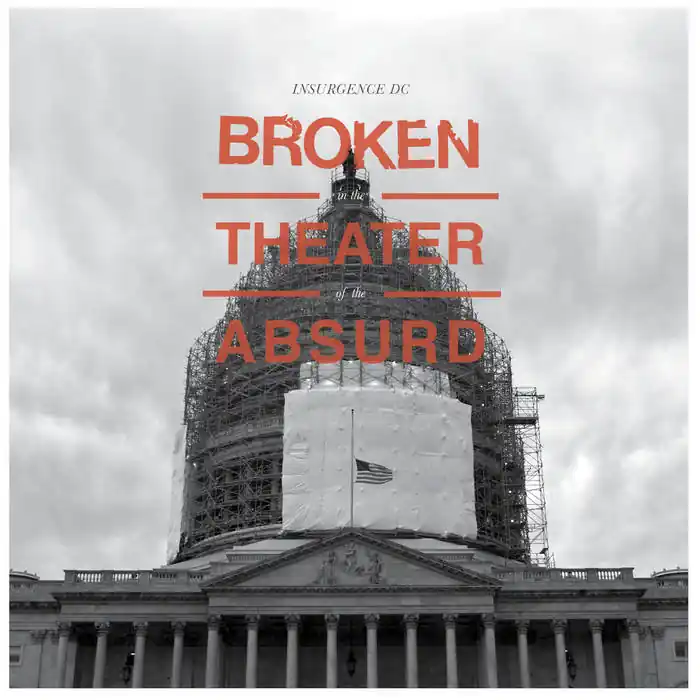 Worldwide Shipping INSURGENCE DC Broken In The Theater Of The Absurd New Vinyl LP RSD 2019
