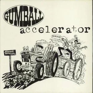 Warranty Included Gumball Accelerator UK 12" vinyl