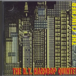 Modern The N.Y. Hardbop Quintet The Clincher Swiss CD album